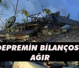 DEPREMİN BİLANÇOSU AĞIR