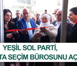 YEŞİL SOL PARTİ, GEVAŞ’TA SEÇİM BÜROSUNU AÇTI!