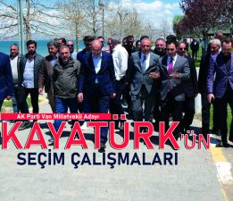 AK Parti Van Milletvekili Adayı Kayatürk’ün Seçim Çalışmaları