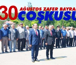 30 AĞUSTOS ZAFER BAYRAMI COŞKUSU