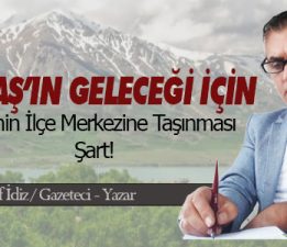 GEVAŞ’IN GELECEĞİ İÇİN  TURİZMİN İLÇE MERKEZİNE TAŞINMASI ŞART!