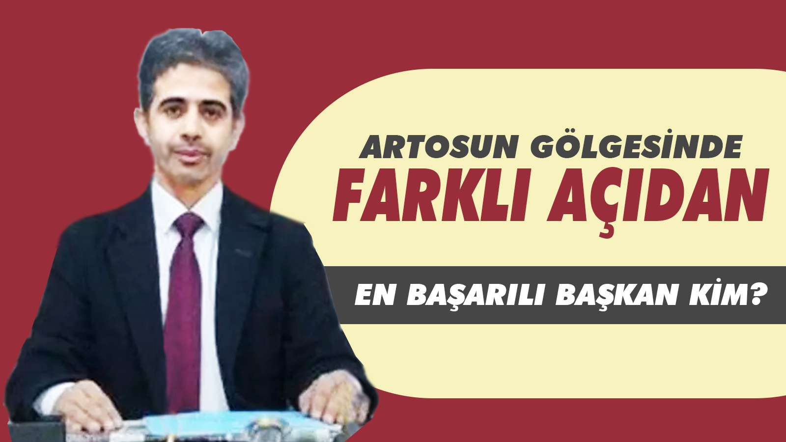 EN BAŞARILI BAŞKAN KİM?
