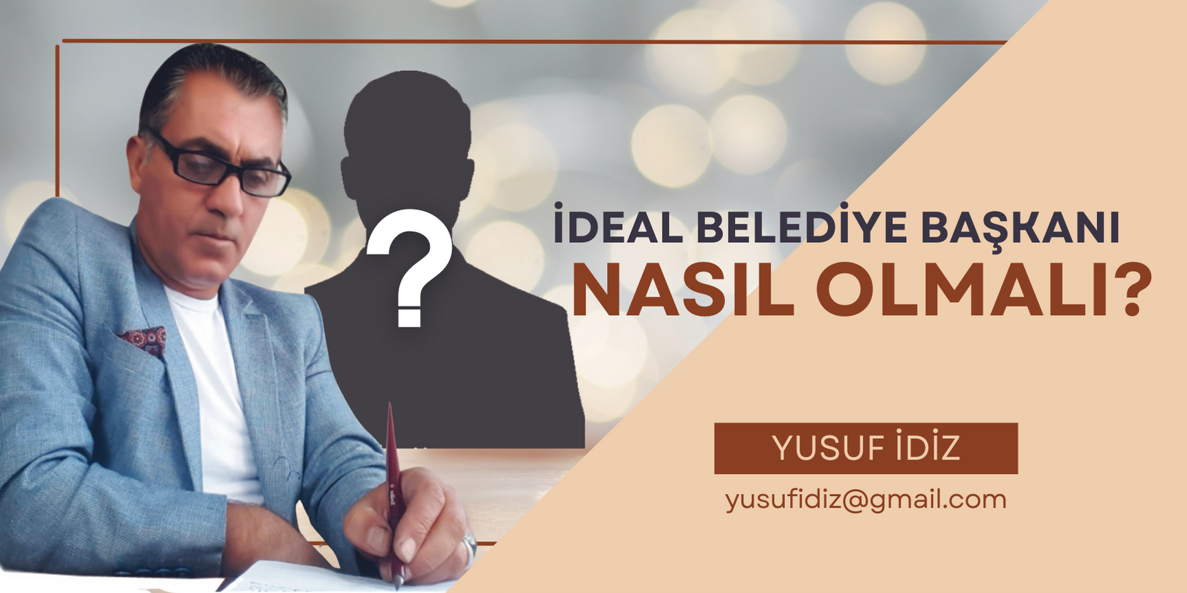 İDEAL BELEDİYE BAŞKANI NASIL OLMALI?