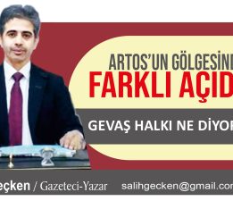 GEVAŞ HALKI NE DİYORSA O