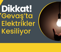 Dikkat! Gevaş’ta Elektrikler Kesiliyor