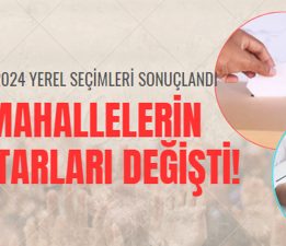 ÇOK SAYIDA MAHALLE MUHTARLARI DEĞİŞTİ!