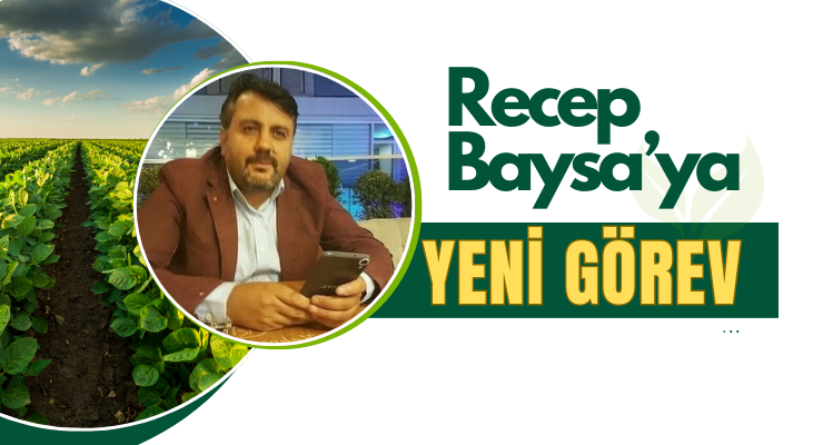 Recep Baysa’ya Yeni Görev