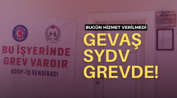 Gevaş SYDV Grevde: Bugün Hizmet Verilmedi