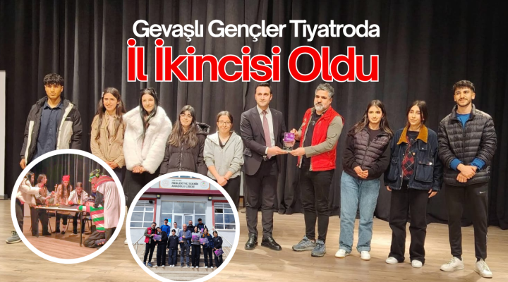 Gevaşlı Gençler Tiyatroda İl İkincisi Oldu