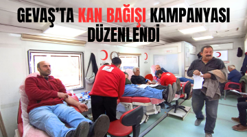 GEVAŞ’TA KAN BAĞIŞI KAMPANYASI DÜZENLENDİ