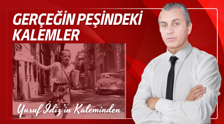 Gerçeğin Peşindeki Kalemler